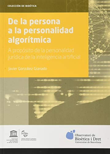 De la persona a la personalidad algorítmica [Paperback]