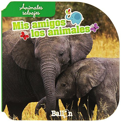 Animales salvajes. Mis amigos los animales [Hardcover] Varios Autores