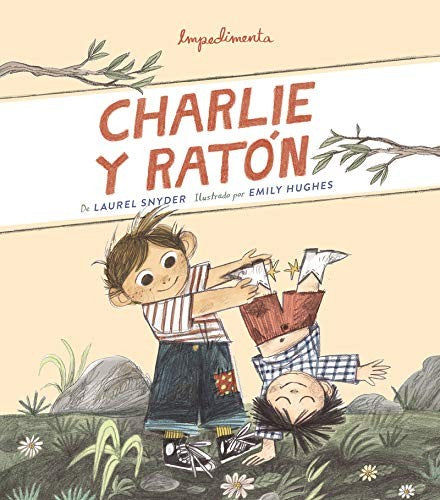Charlie y Ratón [Hardcover] Snyder, Laurel Hughes; Emily, Snyde; , Laurel and Hughes, Emily