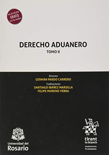 derecho aduanero / tomo 2 [Paperback] Autores Varios and TIRANT LO BLANCH