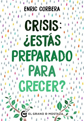 Crisis, ¿Estás Preparado Para Crecer? [Paperback] Corbera, Enric