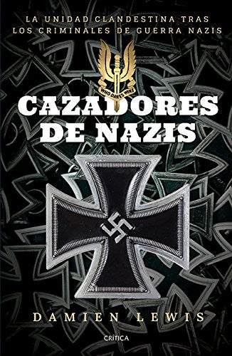 Cazadores de nazis [Paperback] Damien Lewis