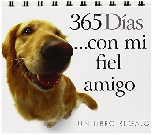 365 DÍAS CON MI FIEL AMIGO Exley, Helen