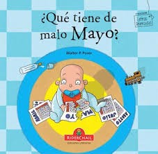 ¿Qué Tiene de Malo Mayo?: colección letras animadas: 10 [Paperback] Poser, Walter P