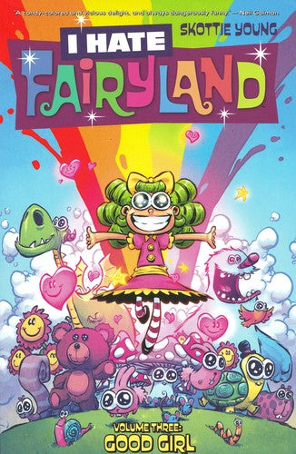 I Hate Fairyland Volume 3: Good Girl [Paperback] Young, Skottie