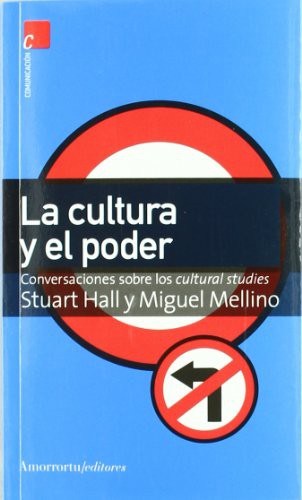Cultura Y El Poder, La. Conversaciones Sobre Los Cultural Studies [Paperback] HALL STUART