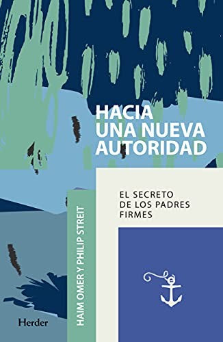 Hacia Una Nueva Autoridad [Paperback] Omer, Haim and Streit, Philip