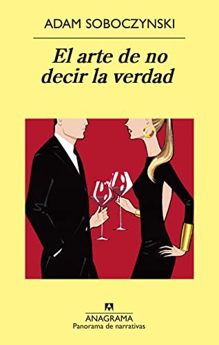 Arte De No Decir La Verdad, El (Pn) [Paperback] Soboczynski, Adam