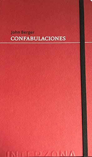 Confabulaciones [Paperback] Berger, John