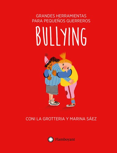 Bullying: 5 [Hardcover] Grotteria, Coni La and Sáez, Marina