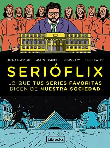 Serioflix. Lo que tus series favoritas dicen de nuestra sociedad