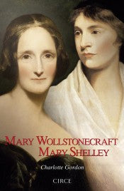 Mary wollstonecraft/mary shelley [Paperback] Gordon, Charlotte