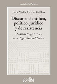 Discurso científico, político, jurídico y de resistencia: Análisis lingüístico e investigación cualitativa [Paperback] Vasilachis, Irene