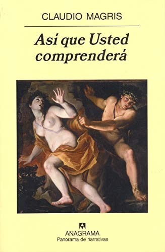 Asi Que Usted Comprendera (Pn) [Paperback] Magris, Claudio