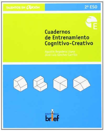 Cuaderno de entrenamiento cognitivo-creativo 2º ESO [Paperback] Sánchez Carrillo, José Luis; Regadera López, Agustín
