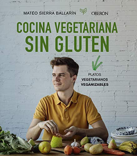 Cocina vegetariana sin gluten.(libros singulares) [Hardcover]