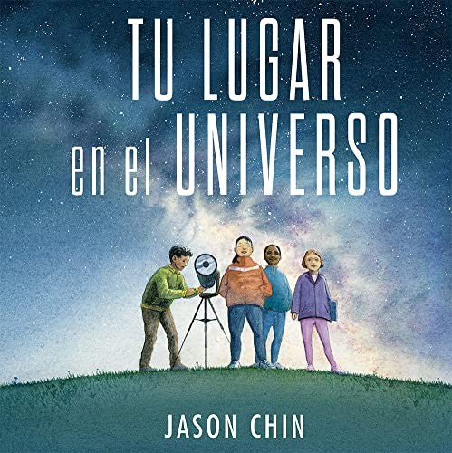 Tu lugar en el universo [Hardcover] Chin, Jason