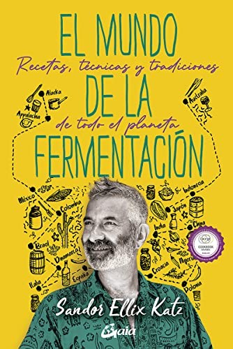 El mundo de la fermentación [Hardcover] Katz, Sandor Ellix