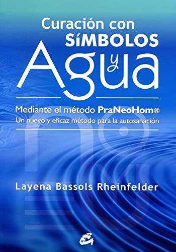Curación con símbolos y agua [Paperback] Bassols Rheinfelder, Layena