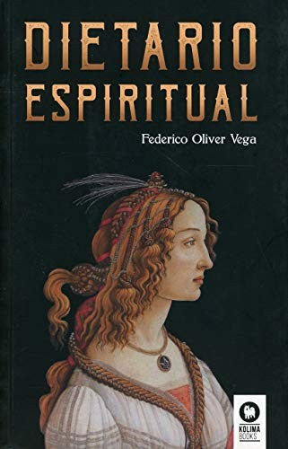 Dietario Espiritual [Paperback] Oliver Vega, Federico