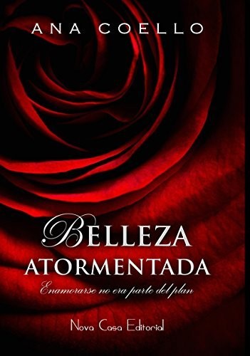 BELLEZA ATORMENTADA [Paperback] Ana Coello