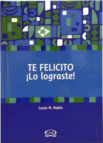 TE FELICITO ¡LO LOGRASTE!