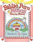 Biblia Para Niñas: Historias Biblicas: Little Girls Bible [Hardcover] TUCK LARSEN