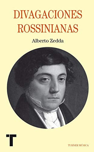 Divagaciones Rossinianas [Paperback] Zedda, Alberto