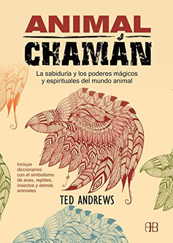 Animal chamán [Paperback] Andrews, Ted