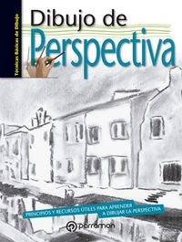 Dibujo de perspectiva: Principios y recursos útiles para aprender a dibujar perspectiva [Hardcover] Varios Autores
