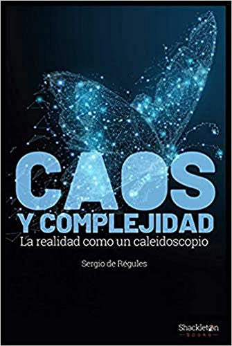 Caos y complejidad [Paperback] de Régules, Sergio