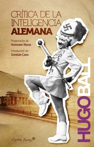 Crítica de la inteligencia Alemana [Paperback] Ball, Hugo and Cano, Germán