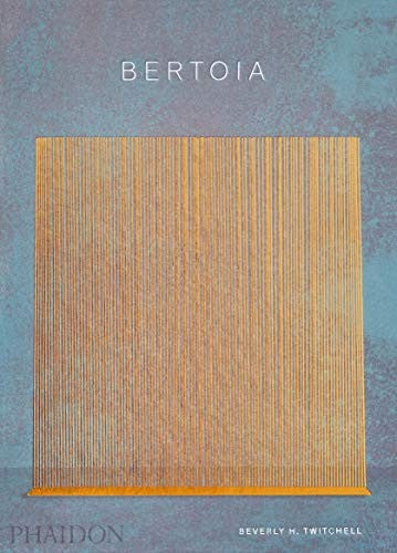 Bertoia: The Metalworker [Hardcover] Twitchell, Beverly H