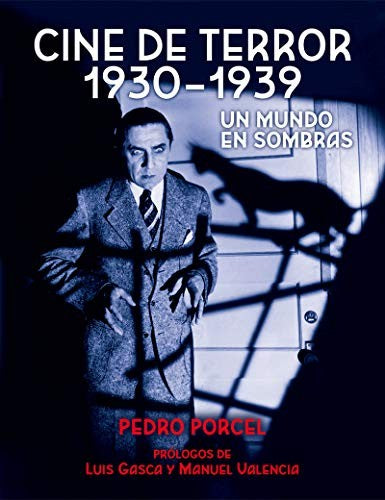 Cine de terror 1930 - 1939. Un mundo en sombras [Paperback] Desfiladero Ediciones
