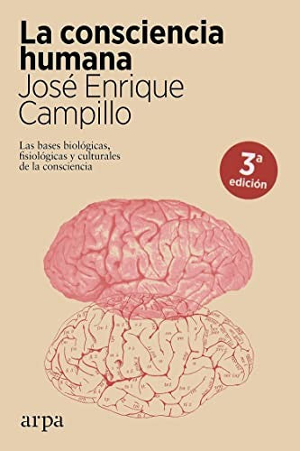 La consciencia humana [Paperback] Campillo, José Enrique