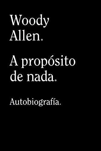 A propósito de nada [Paperback] Alianza Editorial