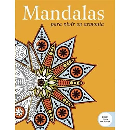 Mandalas para vivir en armonia [Paperback] Abigail y Tim Lawrence