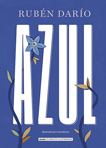 Azul (Clásicos ilustrados) (Spanish Edition) [Hardcover] Dario, Rubén