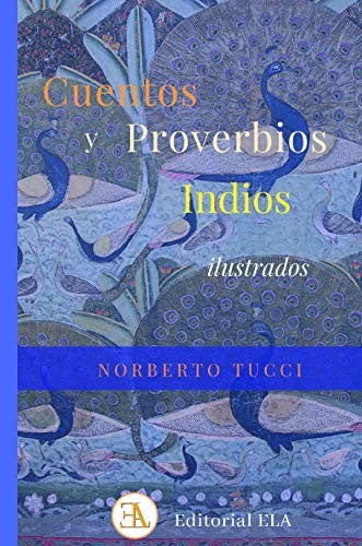 Cuentos y proverbios indios ilustrados [Paperback] Norberto Tucci