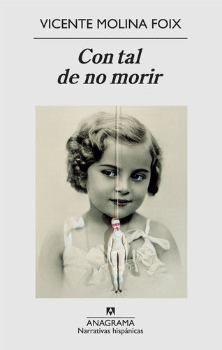 Con Tal De No Morir (Nh) [Hardcover] Molina Foix, Vicente