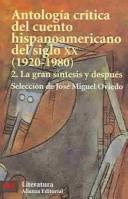 Antologia Critica Del Cuento Hispanoamericano Del Siglo XX [Paperback] Jose Miguel Oviedo and ALIANZA ED