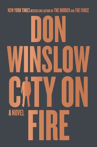 City on Fire: A Novel [Hardcover] Winslow, Don