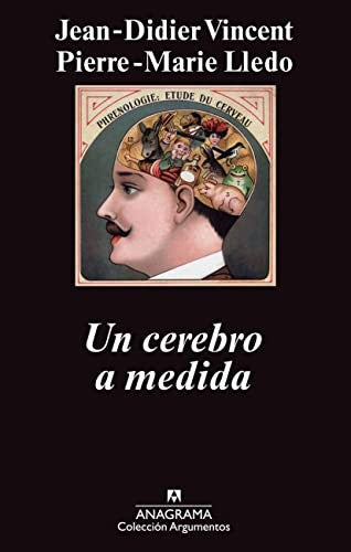 Cerebro A Medida, Un (A) [Paperback] Vincent, Jean-Didier and Lledo, Pierre-Marie