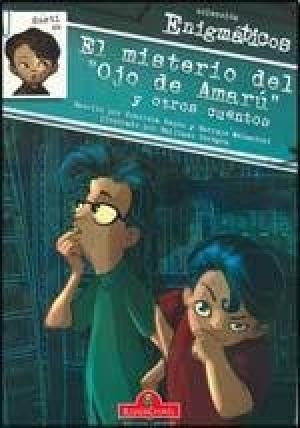 Gusti en el misterio del "Ojo de Amarú" y otros cuentos