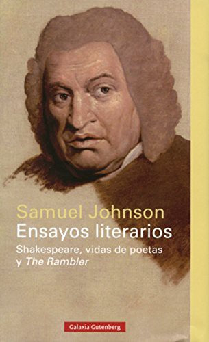 Ensayos literarios. Shakespeare, vidas de poetas y The Rambler / Pd.