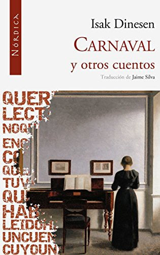 Carnaval y Otros Cuentos [Paperback] Dinesen, Isak