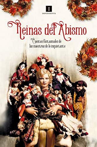 Reinas del abismo. Cuentos fastasmales de las maestras de lo inquietante [Hardcover] Varios Autores