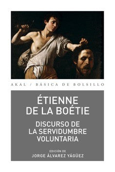 DISCURSO DE LA SERVIDUMBRE VOLUNTARIA [Paperback] ETIENNE DE LA BOETIE