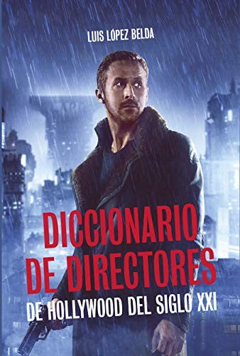 Diccionario de directores de Hollywood del siglo XX [Paperback]