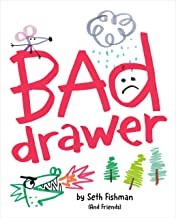 Bad Drawer [Hardcover] Fishman, Seth; Bagley, Jessixa; Baltazar, Armand; Bond, Anna; Foster, Travis; Hische, Jessica; Walden, Tillie and Young, Ethan